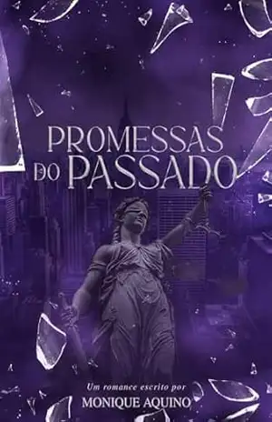 Promessas do Passado – Monique Aquino