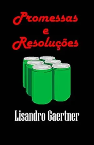 Promessas e Resoluções – Lisandro Gaertner