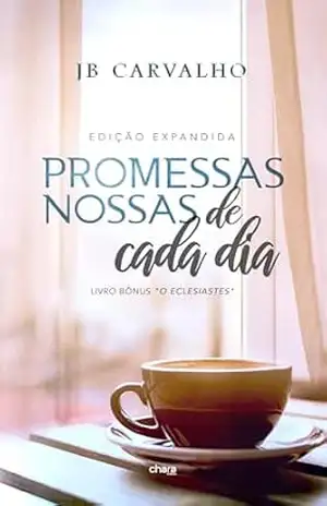 Promessas Nossas de Cada Dia - JB  Carvalho
