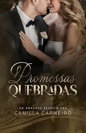 Promessas Quebradas – Camilla Carneiro