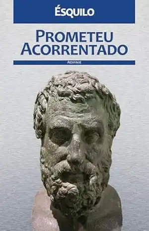 Prometeu Acorrentado – Ésquilo