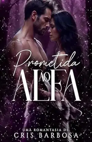Prometida ao Alfa – Cris Barbosa