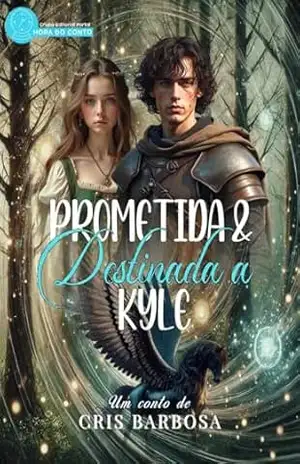 Prometida & Destinada a KYLE – Cris Barbosa