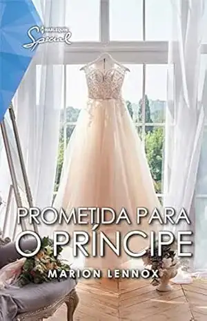 Prometida para o príncipe (Special Livro 16) - Marion Lennox