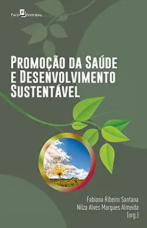 Promoção da saúde e desenvolvimento sustentável - Fabiana Ribeiro Santana
