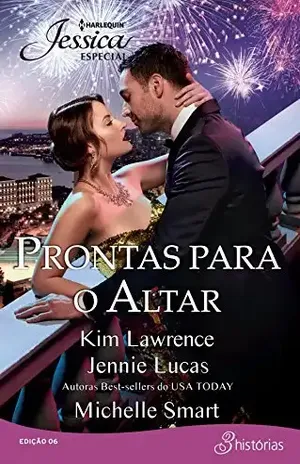 Prontas para o altar (Harlequin Jessica Especial Livro 6) - Kim Lawrence