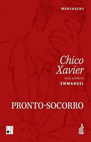 Pronto–socorro (CEU) – Francisco Cândido Xavier