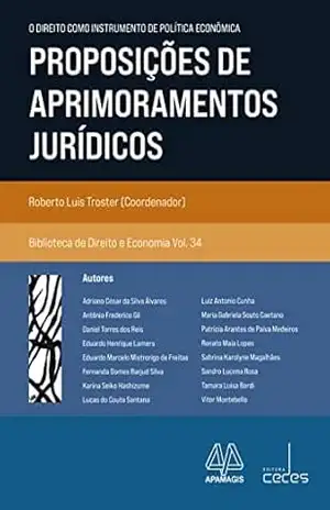 Proposições de aprimoramentos jurídicos – Roberto Luis Troster