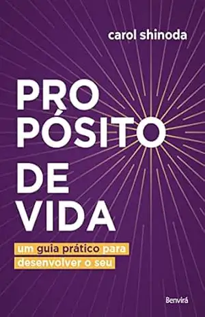 Propósito de vida – Carol Shinoda