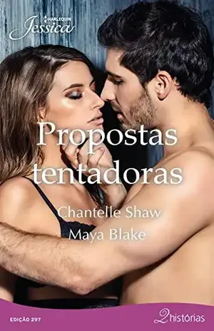 Propostas tentadoras (Jessica Livro 297) - Chantelle Shaw