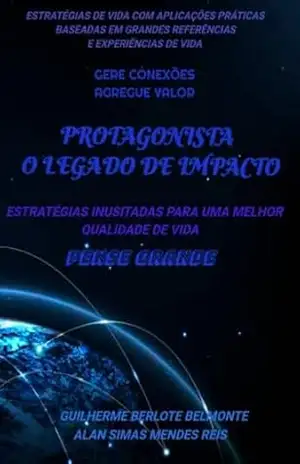 Protagonista: O Legado de impacto – Guilherme Berlote Belmonte