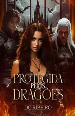Protegida pelos Dragões - DC  RIBEIRO