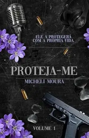 Proteja–me (Vol. 1) – Micheli Moura