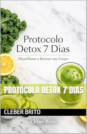 Protocolo Detox 7 dias – Cleber Brito