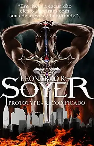 PROTOTYPE [Protótipo] – RECODIFICADO – LEONARDO R. SOYER