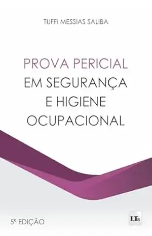 Prova Pericial em Segurança e Higiene Ocupacional – Tuffi Messias Saliba