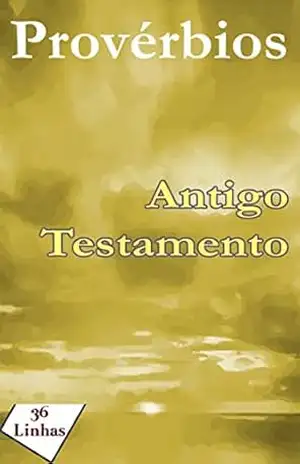 Provérbios do Antigo Testamento - 36Linhas