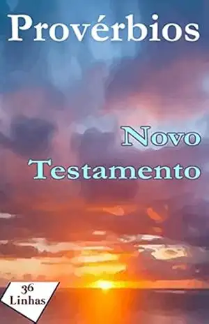 Provérbios do Novo Testamento – 36Linhas