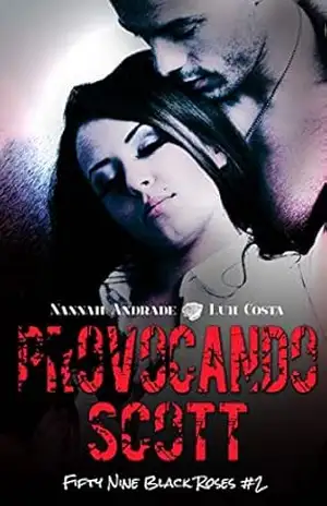 Provocando Scott: Fifty Nine Black Roses #2 – Nannah Andrade