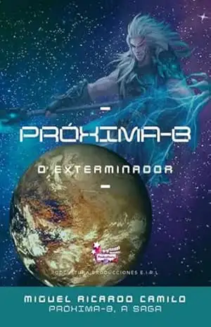 Próxima–b – Miguel Ricardo Camilo