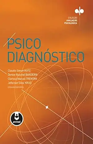 Psicodiagnóstico (Avaliação Psicológica) – Claudio Simon Hutz