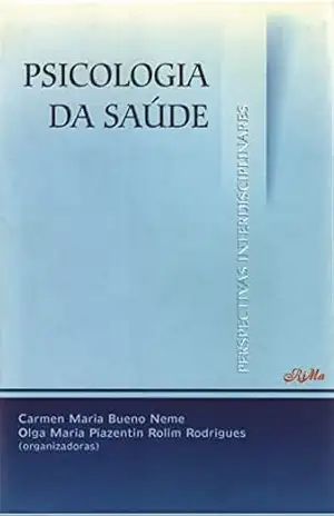 Psicologia da Saúde: Perspectivas Interdisciplinares – Carmen  Bueno Leme
