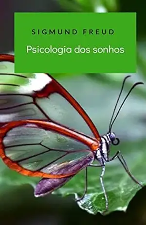 Psicologia dos sonhos (traduzido) – Prof. Dr. Sigmund Freud