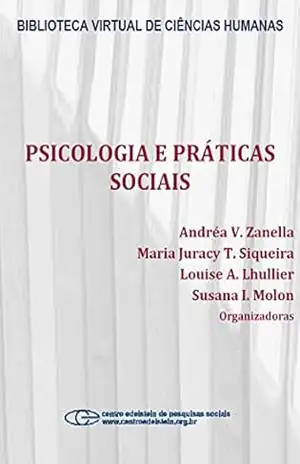 Psicologia e práticas sociais – Andréa V. Zanella