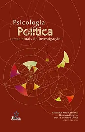 Psicologia Política: Temas atuais de investigação – Bruna Suruagy do Amaral Dantas (org.)