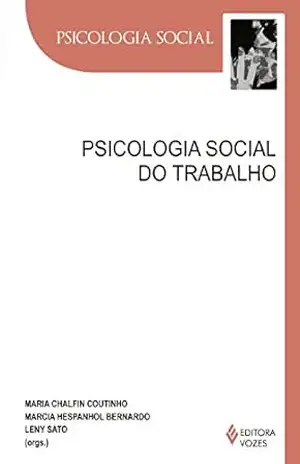 Psicologia social do trabalho – Leny Sato