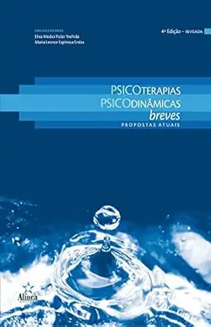 Psicoterapias psicodinâmicas breves: Propostas atuais – Elisa Medici Pizão Yoshida (org.)