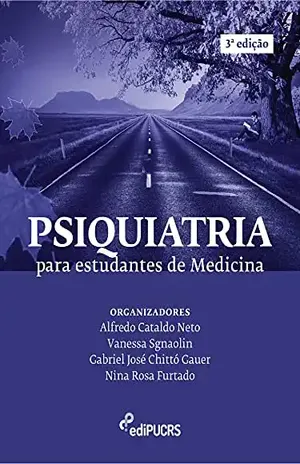 Psiquiatria para estudantes de medicina – Alfredo Cataldo (Org.) Neto