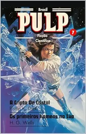 Pulp Brasil Vol. 7 – Philip K. Dick
