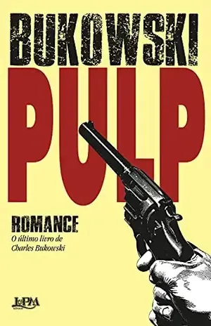 Pulp – Charles Bukowski