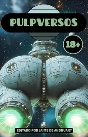 Pulpversos 18+: tripla penetração poético–tentacular – Jaime de Andruart