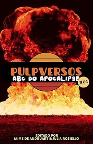 Pulpversos – ABC do Apocalipse: 01 – Jaime de Andruart