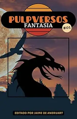 Pulpversos – Fantasia: 01 – Jaime de Andruart