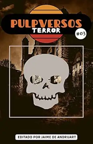 Pulpversos – Terror: 03 – Jaime de Andruart