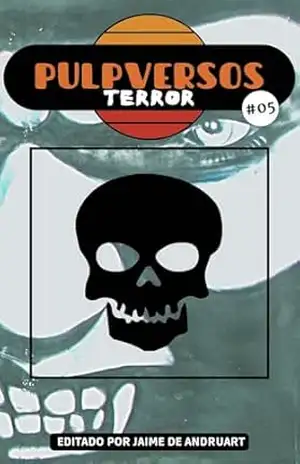 Pulpversos – Terror: 05 – Jaime de Andruart