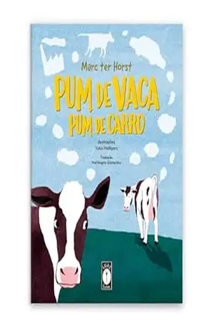Pum de vaca, pum de carro – Marc ter Horst