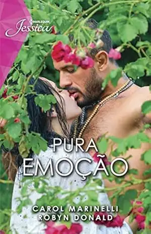 Pura emoção (Harlequin Jessica Livro 108) – Robyn Donald