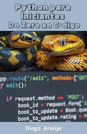 Python para iniciantes: Do Zero ao código – Diego Araújo