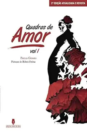 QUADRAS DE AMOR, VOL I – Paulo Gomes