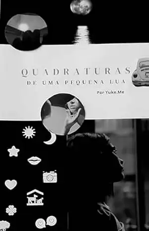 Quadraturas de uma pequena lua – Yuke .Me