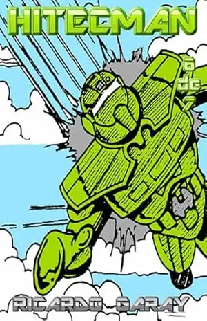Quadrinhos 36 – Hitecman – Volume 6 – Ricardo Garay