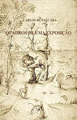 QUADROS DE UMA EXPOSIÇÃO: Tradutor Floriano Martins - Carlos Ruvalcaba