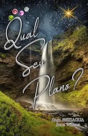Qual Seu Plano? (Auriagua Livro 2) – Beca Willms