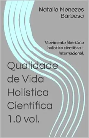 Qualidade de Vida Holística Científica 1.0 vol. – Natalia Menezes