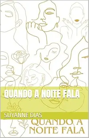Quando a noite fala – Suyanne Dias