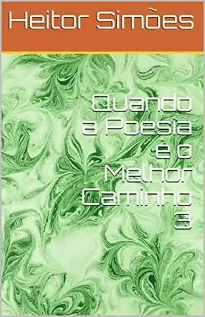 Quando a Poesia é o Melhor Caminho 3 – Heitor Simões